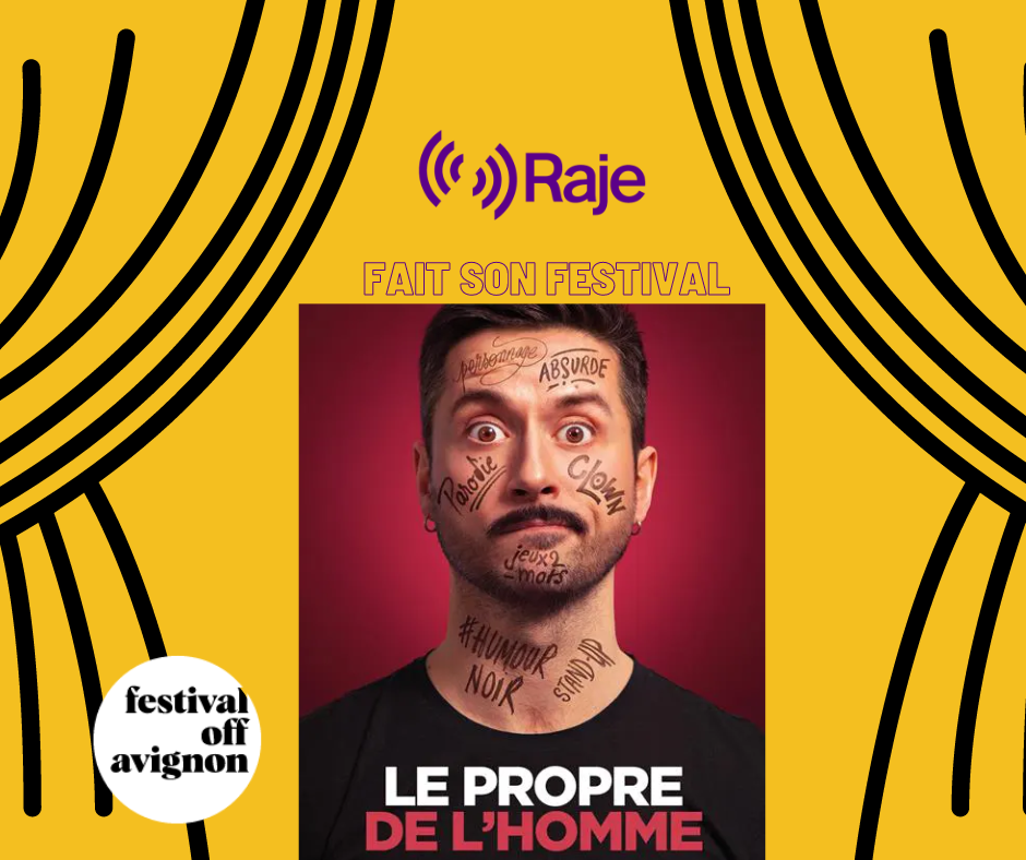 Raje Fait Son Festival /// Le Propre de l'homme avec Yoann Lavéant au micro de Pierre Avril